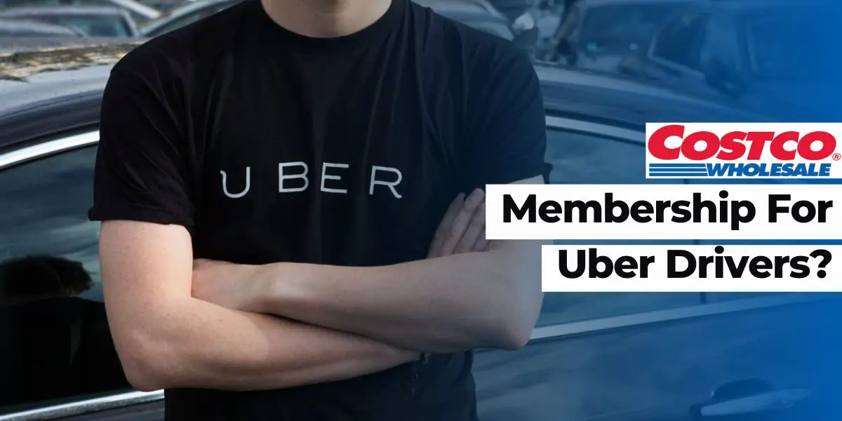 Costco Membership For Uber Drivers
