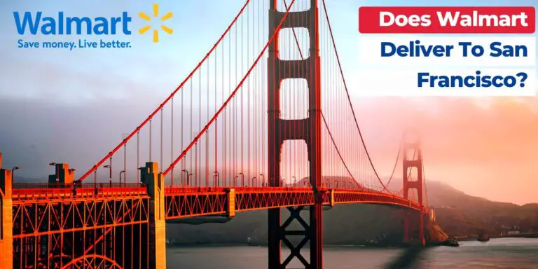 Does Walmart Deliver To San Francisco