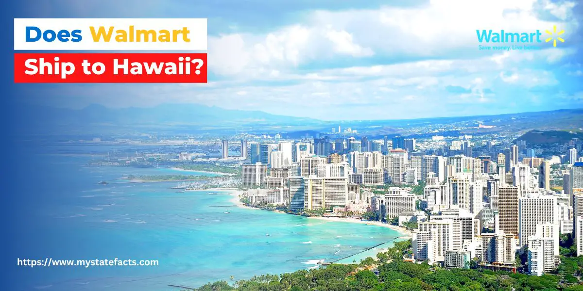 Does Walmart Deliver to Hawaii?