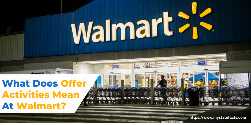 what-does-offer-activities-mean-at-walmart-mystatefacts