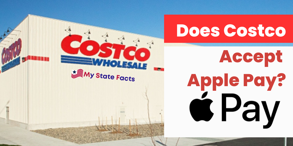 Does Costco Accept Apple Pay? MyStateFacts