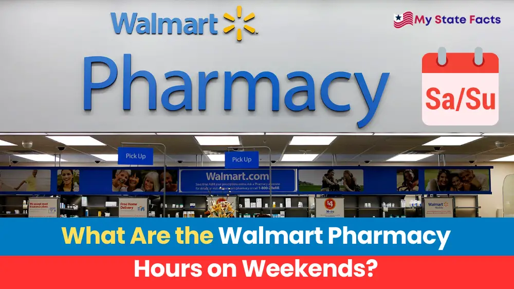 What Are the Walmart Pharmacy Hours on Weekends?, MyStateFacts