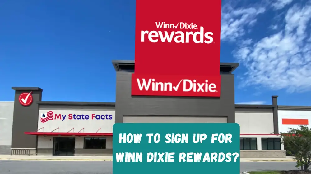 How to Sign Up for Winn-Dixie Rewards: A Complete Guide. My State Facts, Winn dixie rewards