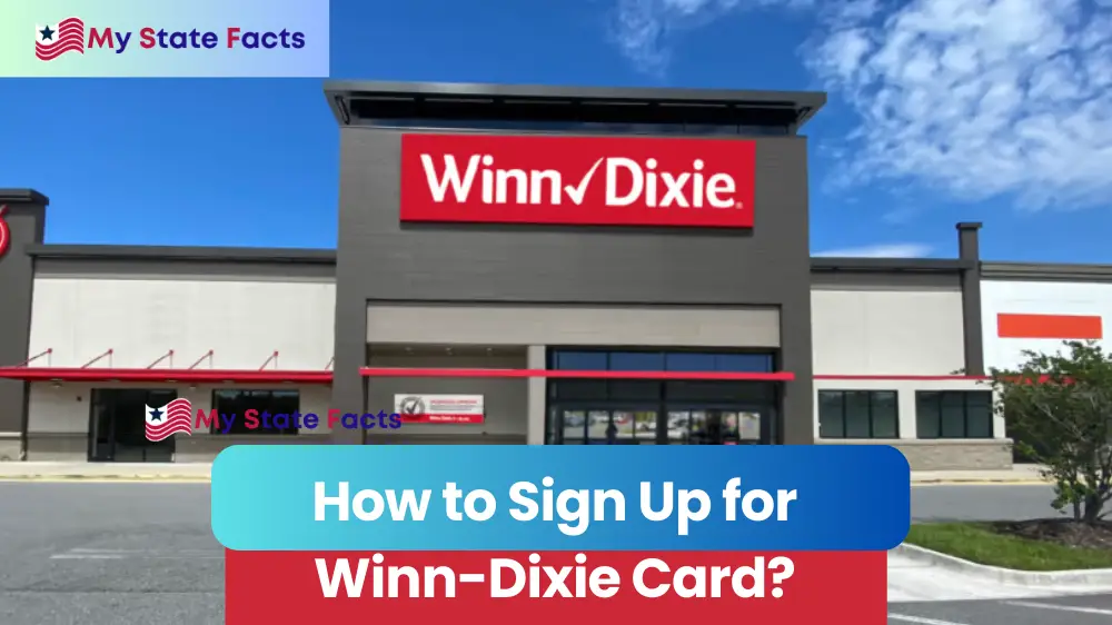 How to Sign Up for Winn-Dixie Card: A Step-by-Step Guide. My State Facts, Winn Dixie 