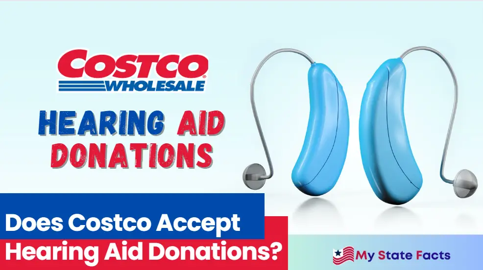 Does Costco Accept Hearing Aid Donations? My State Facts 