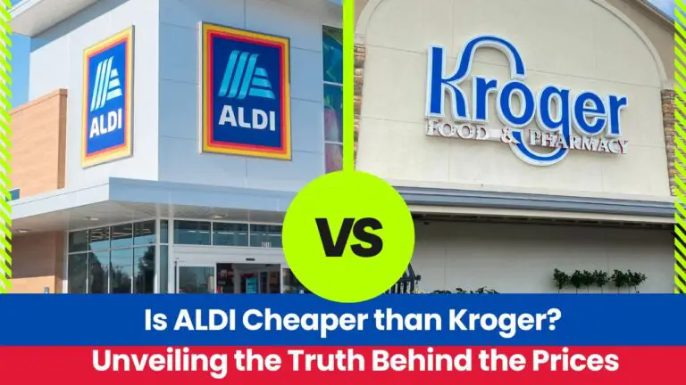 Is ALDI Cheaper than Kroger? Unveiling the Truth Behind the Prices