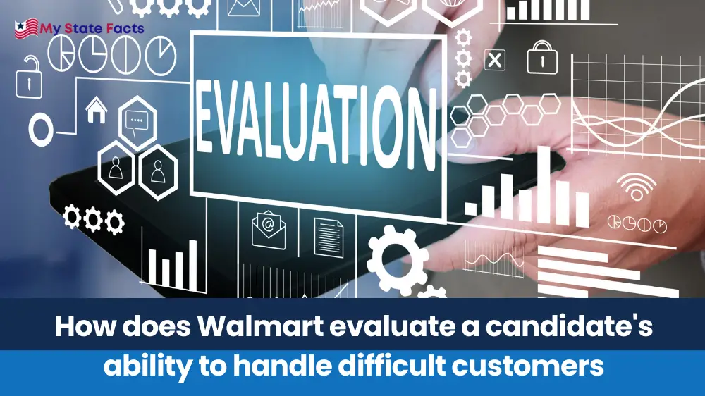 How does Walmart evaluate a candidate's ability to handle difficult customers