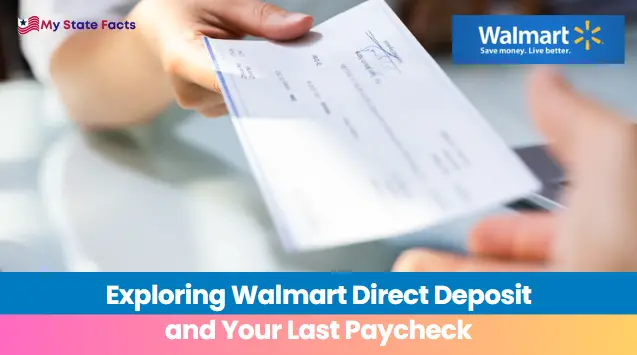 Does Walmart Direct Deposit Last Paycheck?